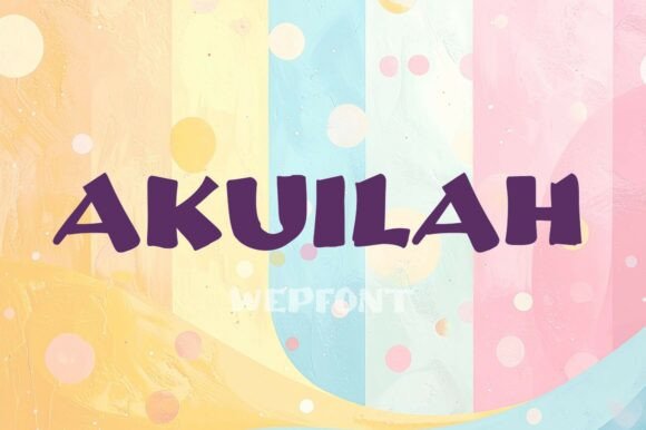 Akuilah: A Vibrant Display Font