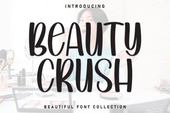 Beauty Crush Font for Business Branding