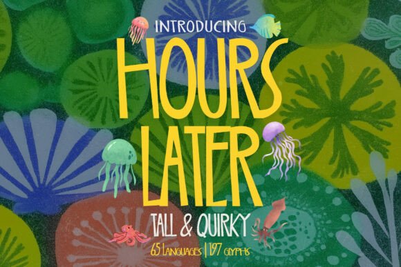 Hours Laters Font for Creative Makers