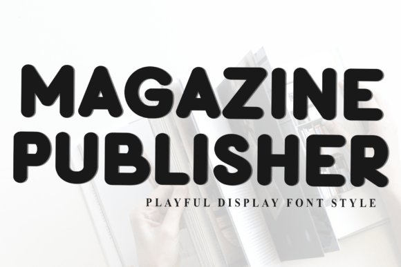 Magazine Publisher Font for Bold Campaigns