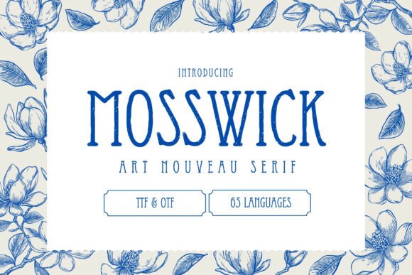 Mosswick: A Serif Font for Timeless Design